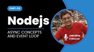 099 Nodejs Async Concepts and Event Loop [upl. by Dorej]