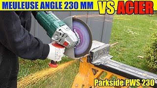 lidl meuleuse angle parkside pws 230mm test acier fer à beton de 10mm angle grinder winkelschleifer [upl. by Estrella303]