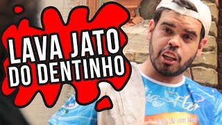 LAVA JATO DO DENTINHO [upl. by Angele]