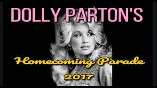 Dolly Parton Homecoming Parade 2017 [upl. by Philbrook]