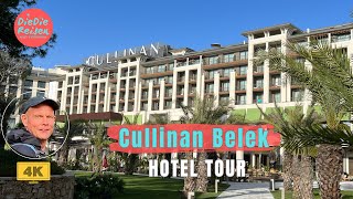 Cullinan Belek  Hotelrundgang  HOTEL TOUR  4K 🇹🇷 [upl. by Christenson]