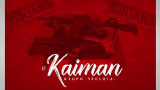 Grupo Recluta  El Kaiman  2019  “ EXCLUSIVA “ [upl. by Reldnahc]