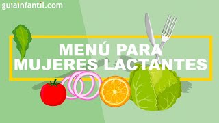 MENÚ saludable para MADRES LACTANTES 🍏 Alimentación ideal de la mujer durante la lactancia materna [upl. by Arrat]