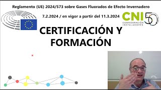 Reglamento Europeo de GF 2024 VIDEO 5  Certificación y Formacion [upl. by Ellerad848]