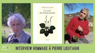 Pierre Lieutaghi Interview Hommage [upl. by Werd]