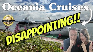 Why we are DISAPPOINTED with Oceania Cruises [upl. by Ainyt633]