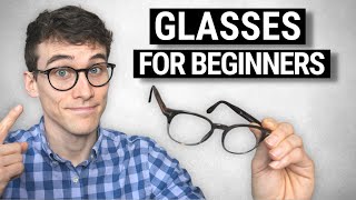 A Beginners Guide to Buying GREAT Glasses [upl. by Ekim]