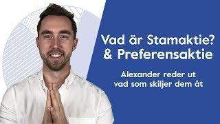 Vad är Stamaktie amp Preferensaktie [upl. by Baird]