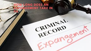 How Long Does an Expungement Take [upl. by Rothmuller]