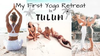 My First Yoga Retreat in Tulum [upl. by Chrissy]