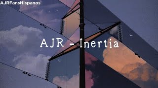 AJR  Inertia  Español  Lyrics [upl. by Ezalb]