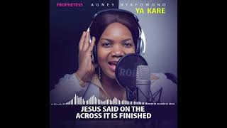 YAKARE Jesus said it is finished on the across [upl. by Elockcin]