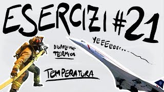 FISICA Esercizi 21  TERMODINAMICA TEMPERATURA DILATAZIONE TERMICA [upl. by Bala114]