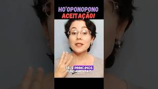 Hooponopono Princípios básicos Aceitação hooponopono [upl. by Odlavu]