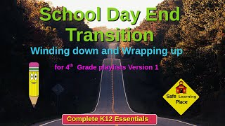 4th Grade SCHOOL DAY END Transition for multi subject grade level playlist full timed day [upl. by Jaal]