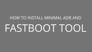 How to install Minimal ADB and Fastboot tool [upl. by Yenruoj]