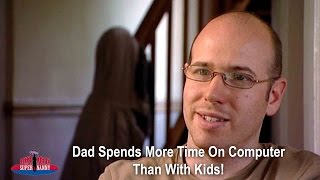 Dad Spends More Time On Computer Than With Kids  Supernanny [upl. by Till]