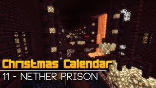 Christmas Calendar  11 Nether Prison  Minecraft Parkour Map [upl. by Drahser509]