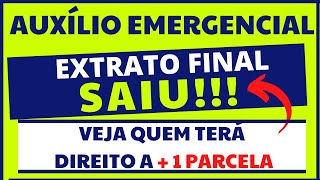 SAIU O EXTRATO FINAL DO AUXÍLIO EMERGENCIAL VEJA QUEM TEM DIREITO A PELO MENOS  1 PARCELA [upl. by Sarine]