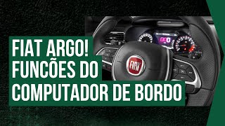 NOVO FIAT ARGO  COMO FUNCIONA O COMPUTADOR DE BORDO O QUE VOCE PRECISA SABER [upl. by Letnwahs]