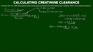 Calculating Creatinine Clearance [upl. by Jereme540]