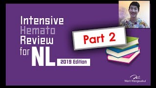 Intensive Hematology Review for NL 12 — 2019 Edition Part 22 [upl. by Crespo]