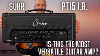 Is This The Most Versatile Guitar Amp  SUHR PT15 IR [upl. by Norita]