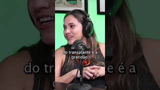 Transplante é sobre devolver a qualidade de vida podcast cortesdepodcast shorts explorepage [upl. by Ko53]