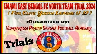 EAST BENGAL FC YOUTH TEAM TRIAL 2024  YOUTH LEAGUE U17 Football Trials 😱  East Bengal FC Trial [upl. by Elysha]