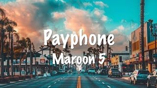 Payphone clean version Lyrics  Maroon 5 [upl. by Anigger]