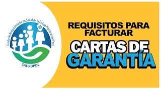 SALUDPOL  REQUISITOS PARA FACTURAR LAS CARTAS DE GARANTÍA [upl. by Claudia493]