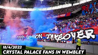 CRYSTAL PALACE FANS IN WEMBLEY  Crystal palace vs Chelsea 1842022 [upl. by Beatty]