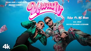 URVASHI Official Music Video IKKA Ft MC STAN  BHUSHAN KUMAR [upl. by Elidad565]