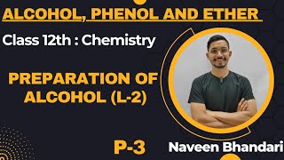 Alcohol phenol and ether 03  Preparations of alcohol  L2 chemistry class 12 [upl. by Ardried]