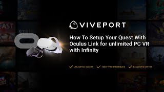 VIVEPORT Infinity for Quest  How To Setup Your Quest With Oculus Link [upl. by Eemla]