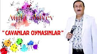 AQİL CEBİYEV CAVANLAR OYNASİNLAR 2020  050 3171543 [upl. by Antoni]