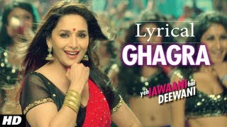 quotGhagraquot Yeh Jawaani Hai Deewani Full Song with Lyrics  Madhuri Dixit Ranbir Kapoor [upl. by Gabriel]