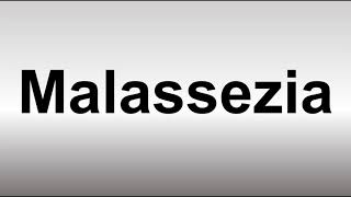 How to Pronounce Malassezia [upl. by Kiersten]