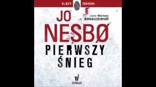 Pierwszy śnieg  Jo Nesbo  audiobook  darmowy fragment [upl. by Katine]