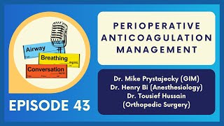 Perioperative Anticoagulation Management  Ep 43  Airway Breathing Conversation Podcast [upl. by Einhpad]