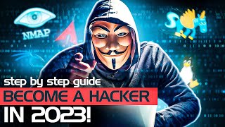 How To Become A Hacker In 2023  Step By Step Guide For Beginners [upl. by Edlin596]