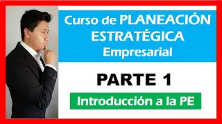 Introducción a la Planeación Estratégica de una Empresa [upl. by Oigroig]