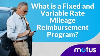 What Is a Fixed and Variable Rate Mileage Reimbursement Program [upl. by Caren]