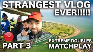 THE STRANGEST COURSE VLOG EVER EXTREME MATCHPLAY Pt 3 [upl. by Adaj]