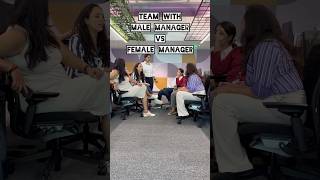 Male Manager Vs Female Manager with the Team  Corporate Funny Video shorts funnyvideo [upl. by Vig]