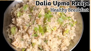 Dalia Upma Recipe 🤤🤌 Healthy And Tasty Breakfast Recipe  Namkeen Dalia Recipe daliarecipes upma [upl. by Nehtan]