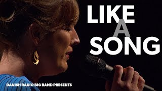 Like A Song  DR Big Band with Sinne Eeg Live [upl. by Ocir]