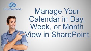 Manage your Calendar in Day Week or Month View in SharePoint [upl. by Quillon404]