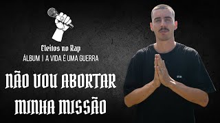 NÃO VOU ABORTAR MINHA MISSÃO [upl. by Naliorf478]