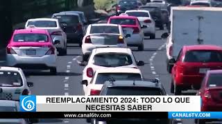 Reemplacamiento 2024 Todo lo que se necesita saber [upl. by Kunin]